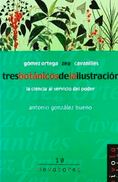 Novatores 10 : tres botanicos de la ilustracion