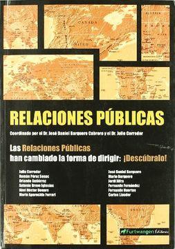 Las relaciones publicas han cambiado la forma de dirigir: descubralo! (empresa)