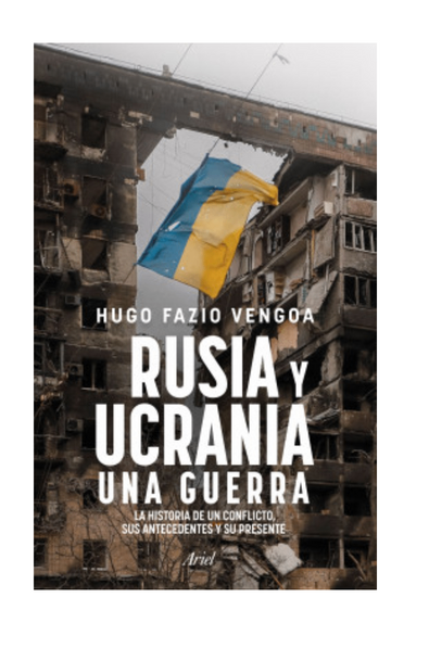 Rusia y ucrania: una guerra