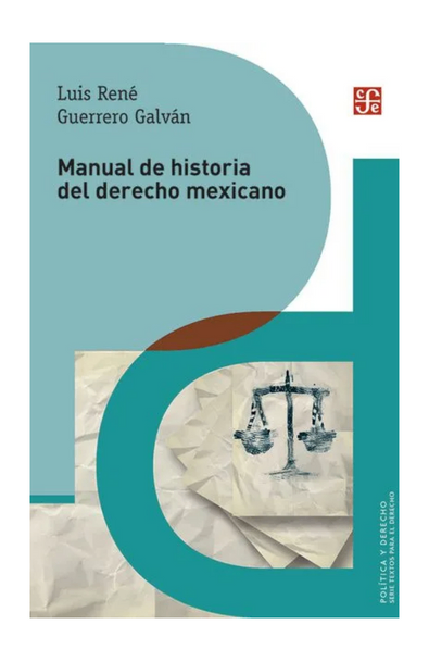 Manual de historia del derecho mexicano