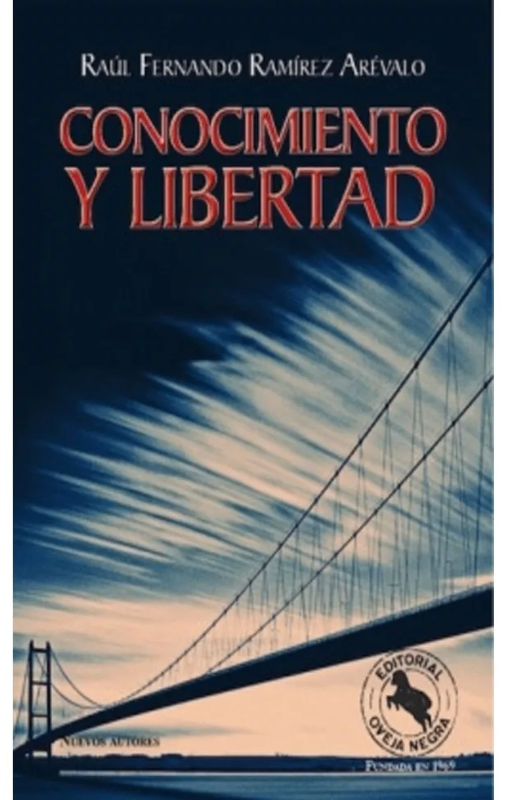 Conocimiento y libertad raul fernando ramirez arevalof