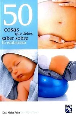 50 cosas que debes saber sobre tu embarazo