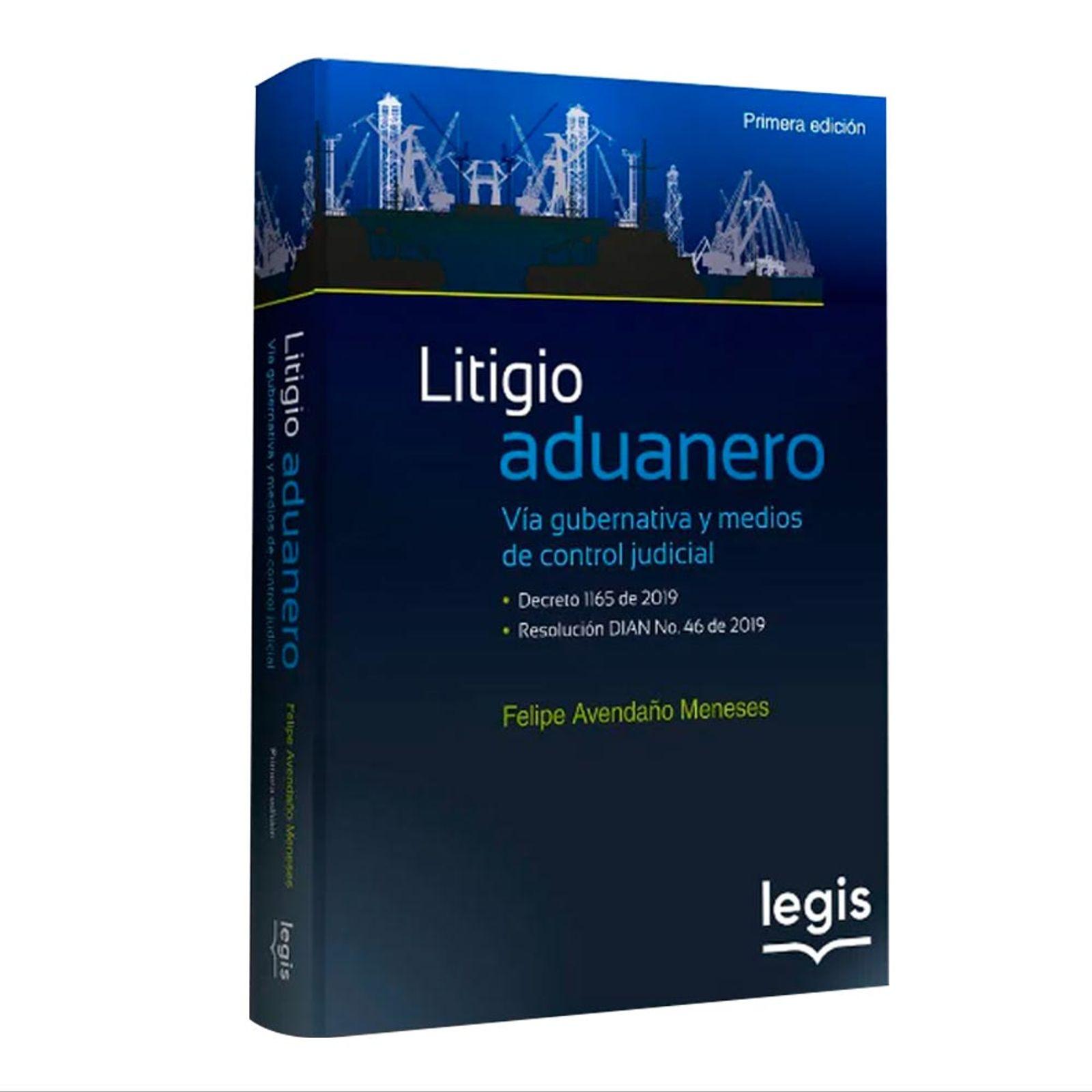 Litigio aduanero vía gubernativa y medios de control