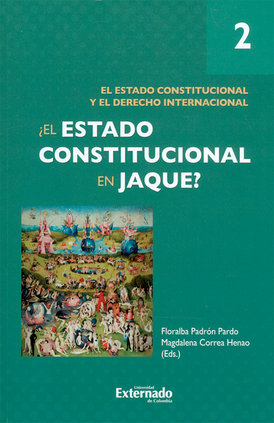 ¿el estado constitucional en jaque? tomo ii. el estado constitucional y el derecho internacional