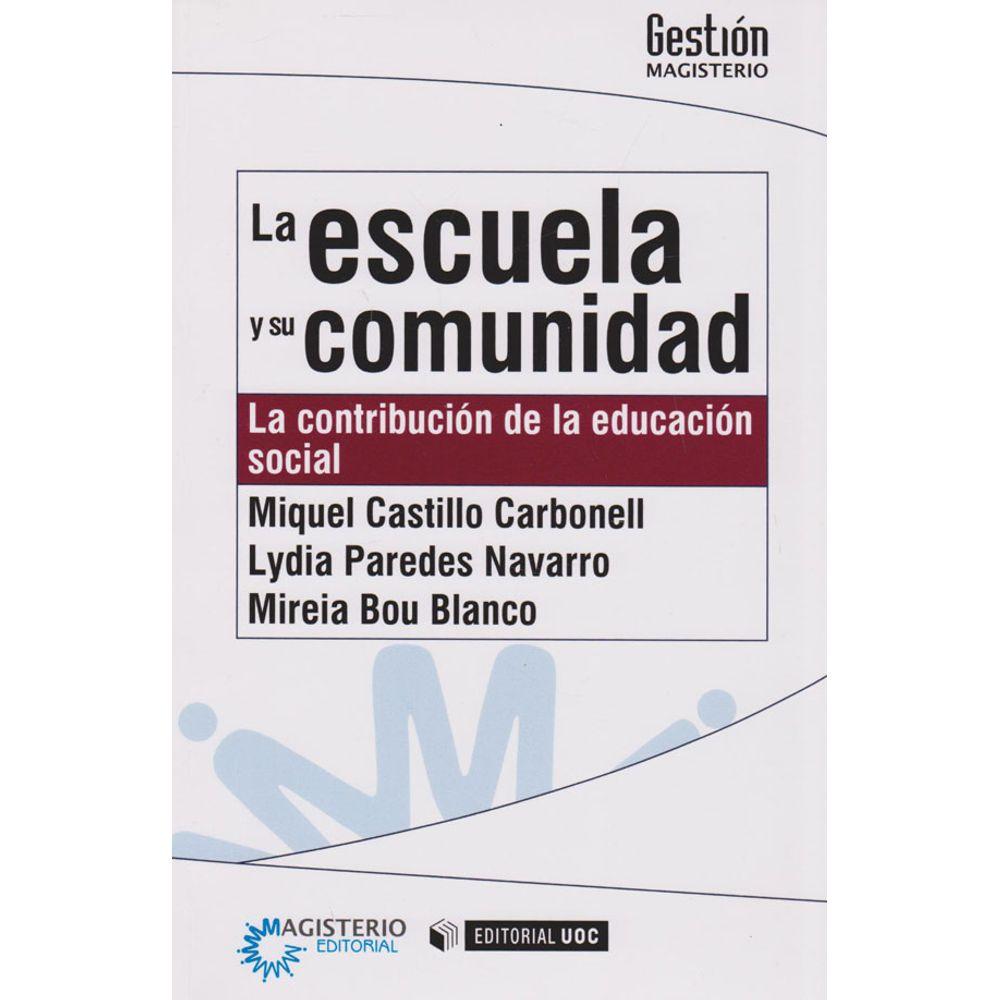 La escuela y su comunidad. la contribución de la educación social