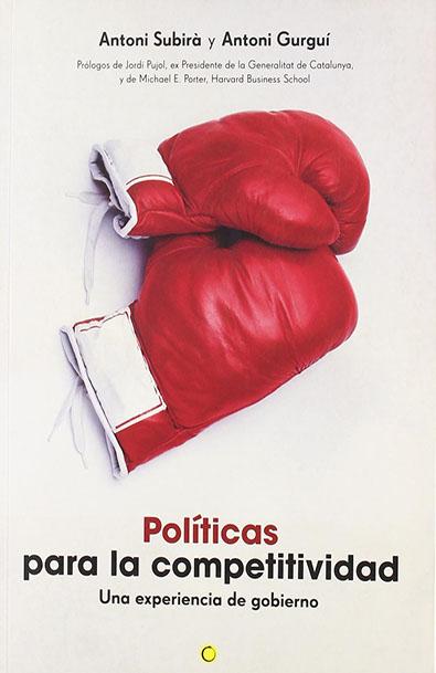 Politicas para la competitividad, una experiencia de gobierno
