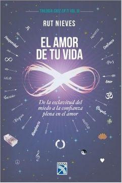 El amor de tu vida (cree en ti 3)