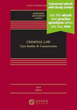 Criminal law: case studies and controversies (aspen casebook series), 6th edition, kindle edition