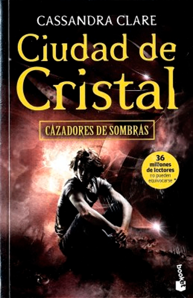 Cazadores de sombras 3. ciudad de cristal