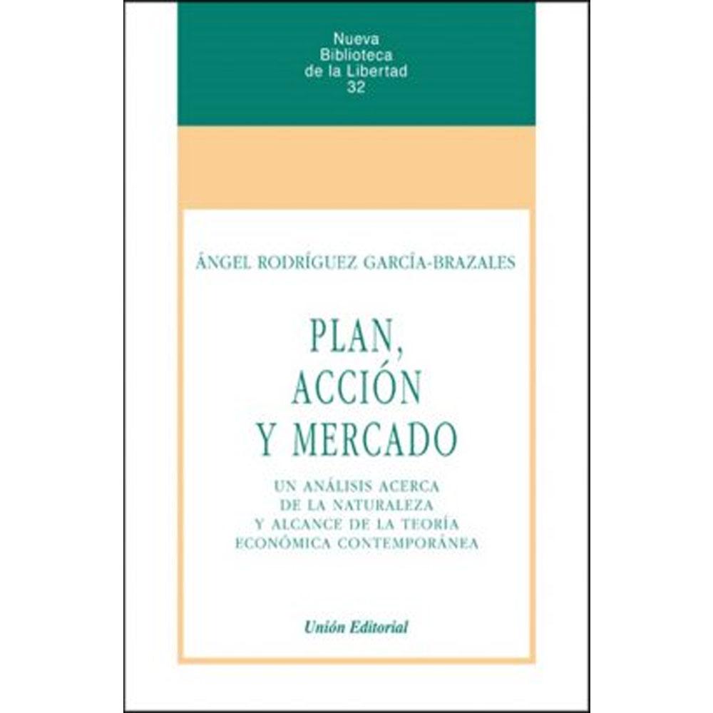 Plan, acción y mercado rodríguez garcía-brazales ángel