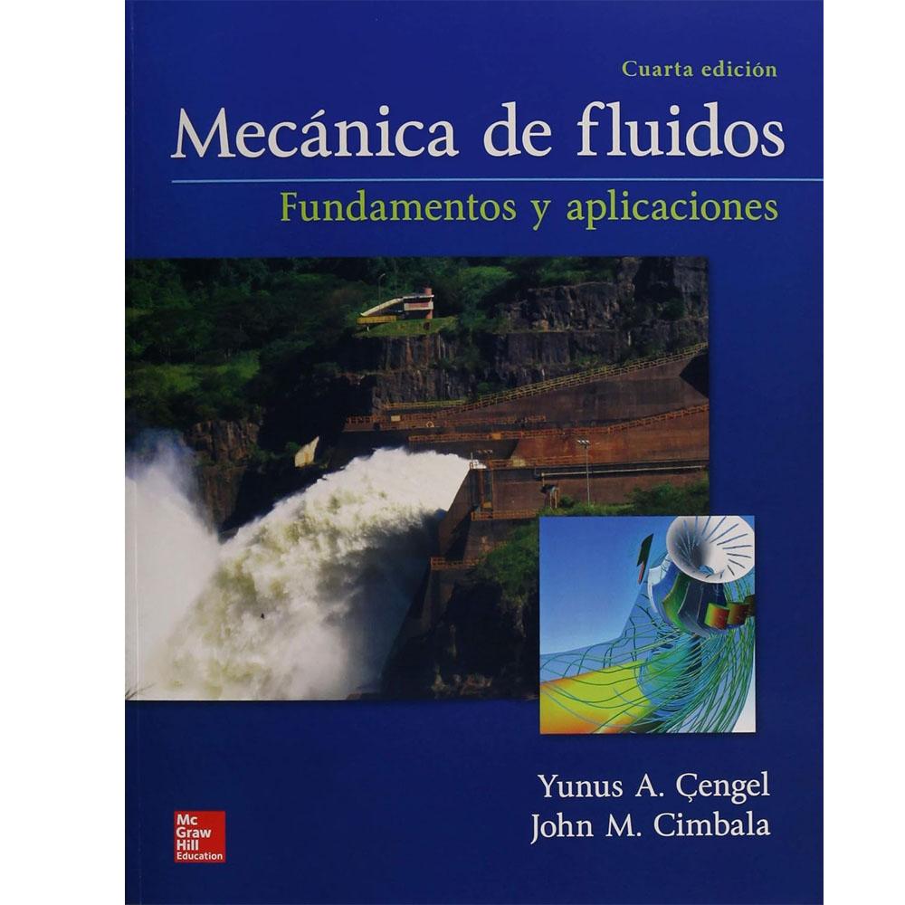 Mecanica de fluidos fundamentos y aplicaciones