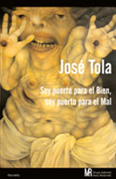 Soy puerto para el bien, soy puerto para el mal