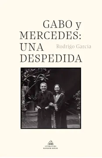 Gabo y mercedes una despedida
