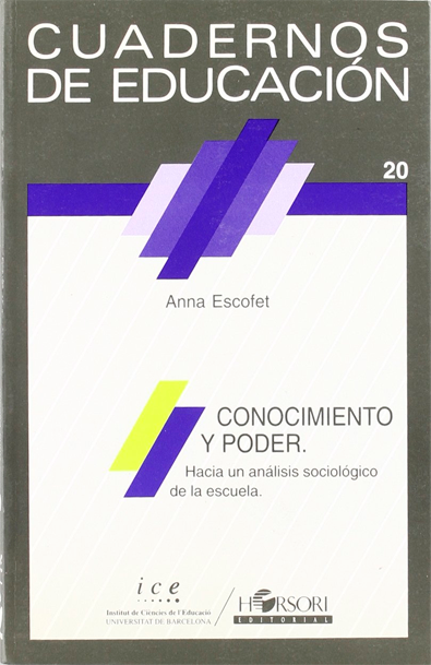 Conocimiento y poder. hacia un análisis sociológico de la escuela