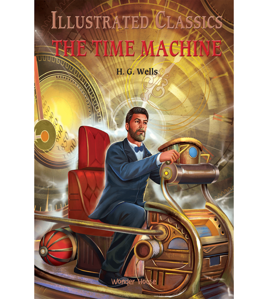 The time machine: illustrated abridged children classic english novel with review questions(hardback)
