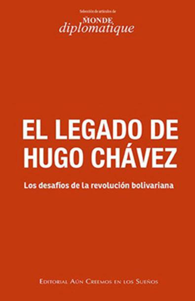 El legado de hugo chávez