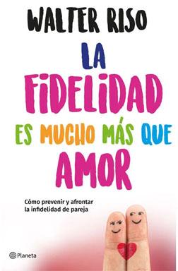 La fidelidad es mucho mas que amor