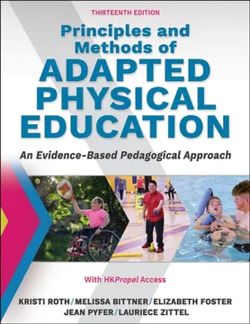 Principles and methods of adapted physical education: an evidenced-based pedagogical approach, 13th edition