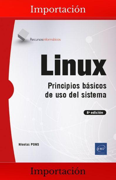 Linux principios básicos de uso del sistema (8ª edición)