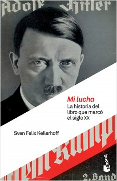 Mi lucha. la historia del libro que marco el siglo xx