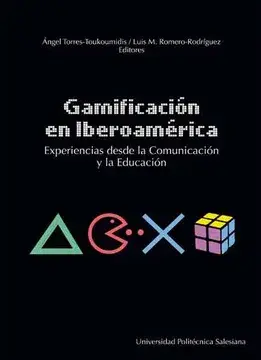 Gamificación en iberoamérica: experiencias desde la comunicación y la educación