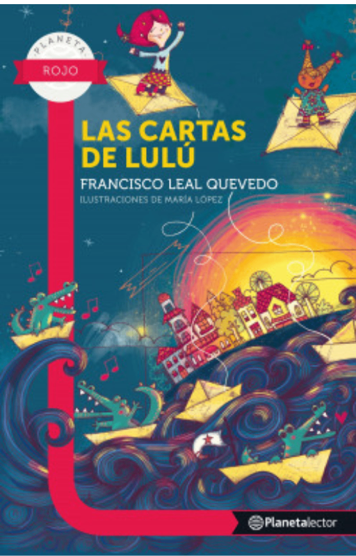 Las cartas de lulú. francisco leal quevedo