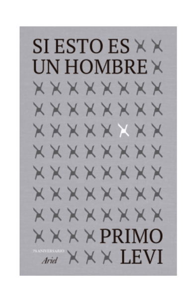 Si esto es un hombre. edición 75 aniversario