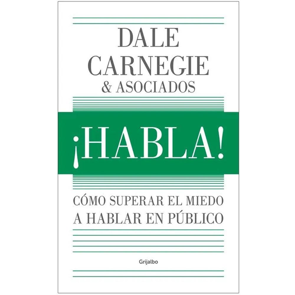 Habla!: cómo superar el miedo de hablar en público. dale carnegie 2026