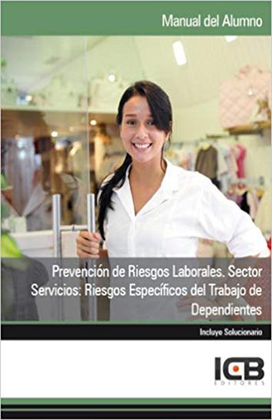 Manual prevención de riesgos laborales. sector servicios: riesgos específicos del trabajo de dependientes