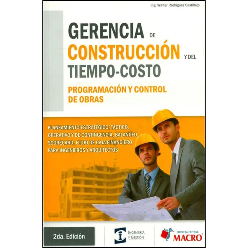 Gerencia de construcción y del tiempo-costo. programación y control de obras walter rodriguez castillejo
