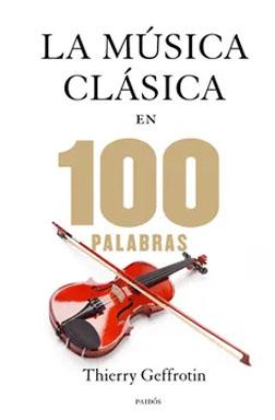 Las 100 palabras de la música clásica
