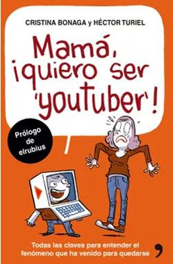 Mamá, quiero ser youtuber!
