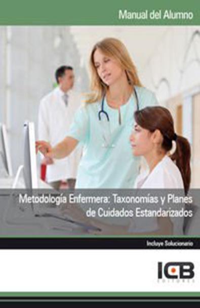 Metodología enfermera: taxonomías y planes de cuidados estandarizados