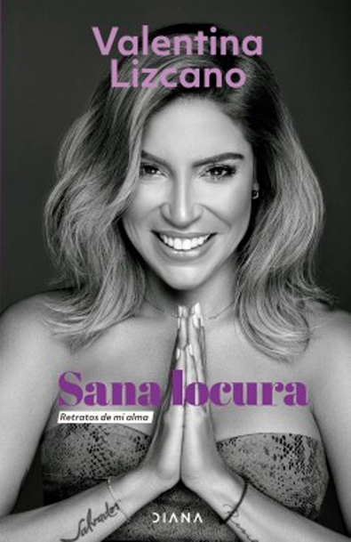 Sana locura: retratos de mi alma