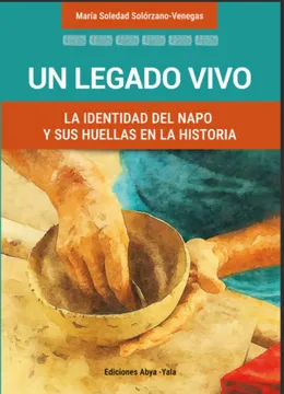 Un legado vivo. la identidad del napo y sus huellas en la historia