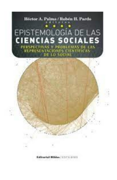 Epistemologia de las ciencias sociales.
