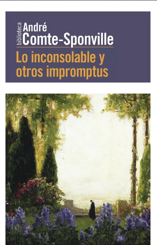 Lo inconsolable y otros impromptus andre comte sponville