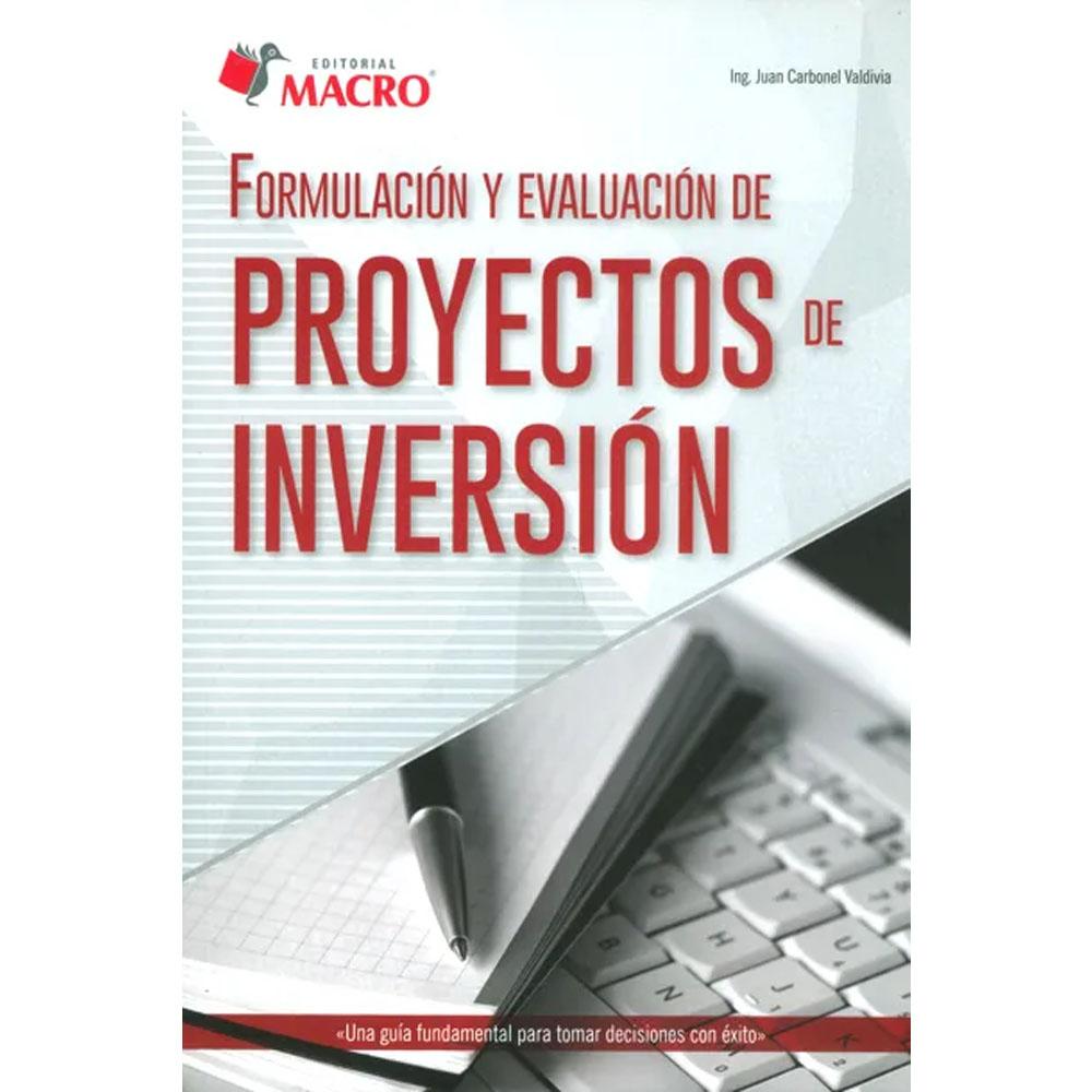 Formulación y evaluación de proyectos de inversión juan carbonel valdivia