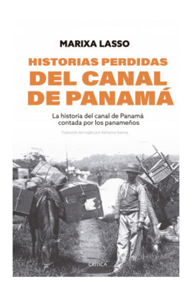 Historias perdidas del canal de panamá