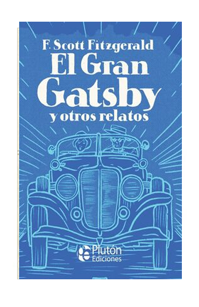 El gran gatsby y otros relatos