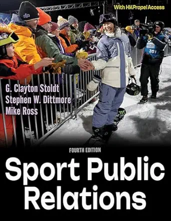 Sport public relations, 4th edition (kindle edition)