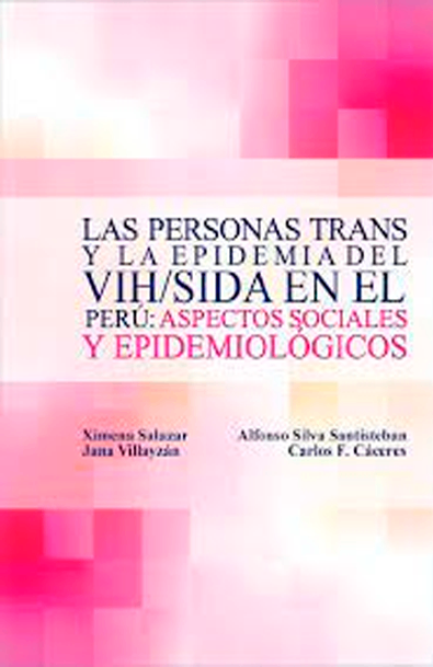 Las personas trans y la epidemia del vih/sida en el perú: aspectos sociales y epidemiológicos