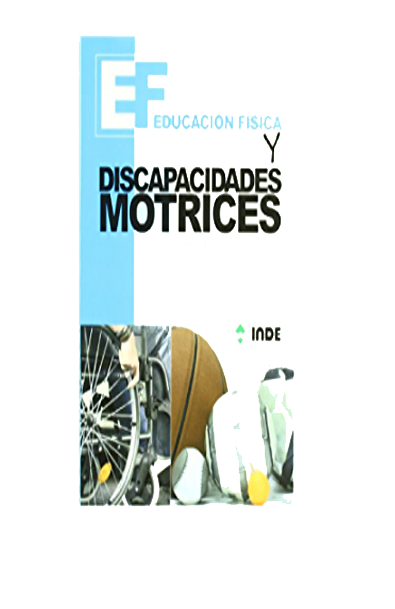 Educacion fisica y discapacidades motrices