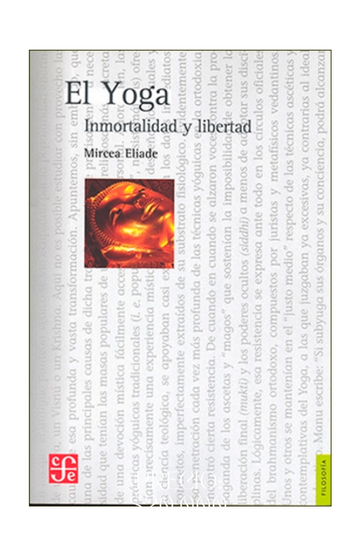 El yoga. inmortalidad y libertad