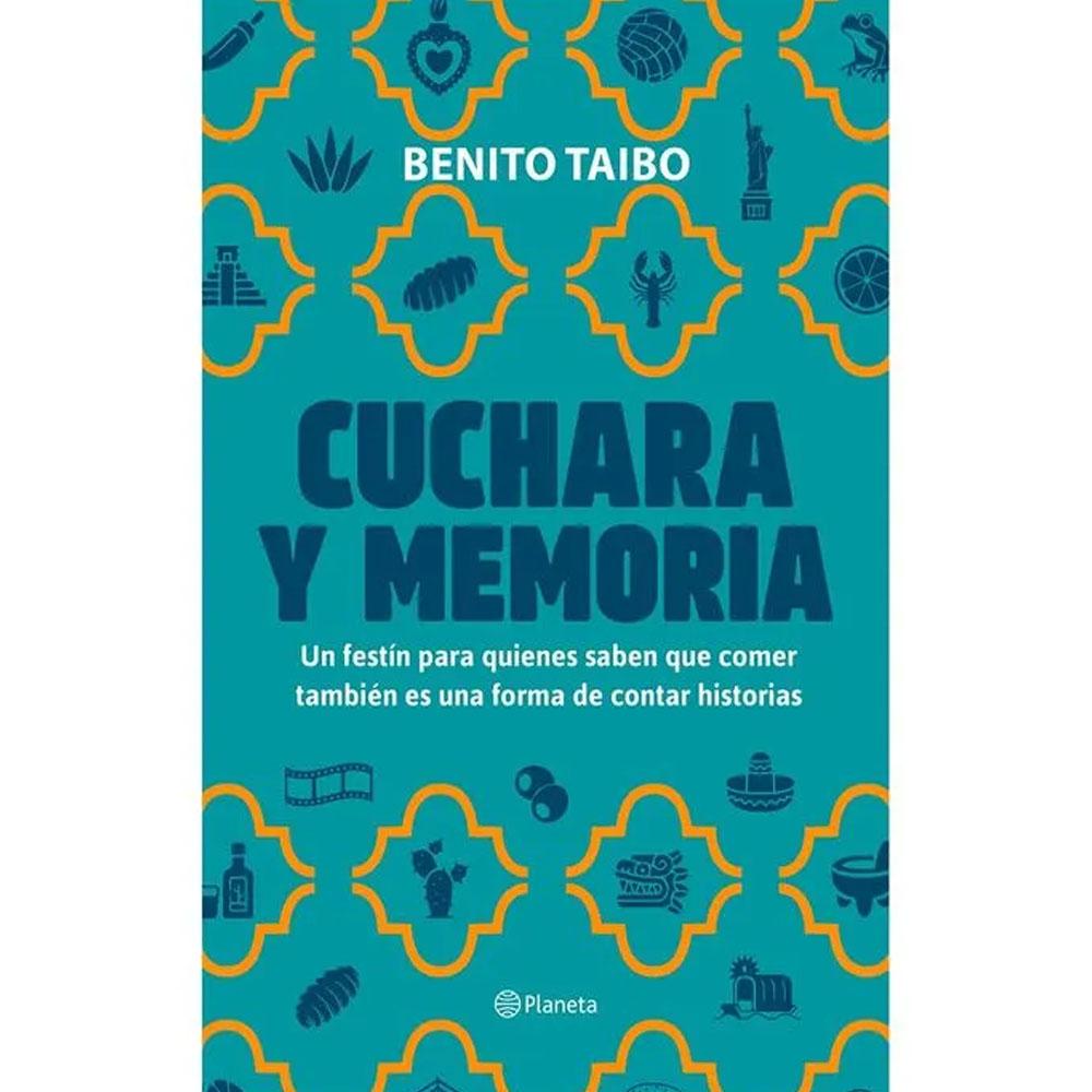 Cuchara y memoria 2 benito taibo 2026