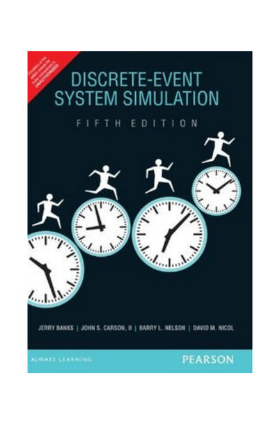 Discrete-event system simulation 5th ed. by banks