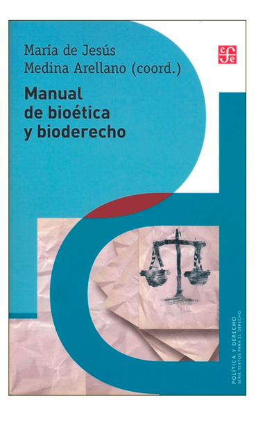 Manual de bioética y bioderecho