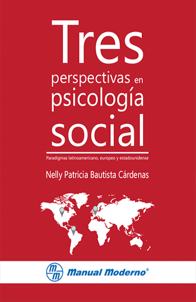 Tres perspectivas en psicología social. paradigma latinoamericano, europeo y estadounidense