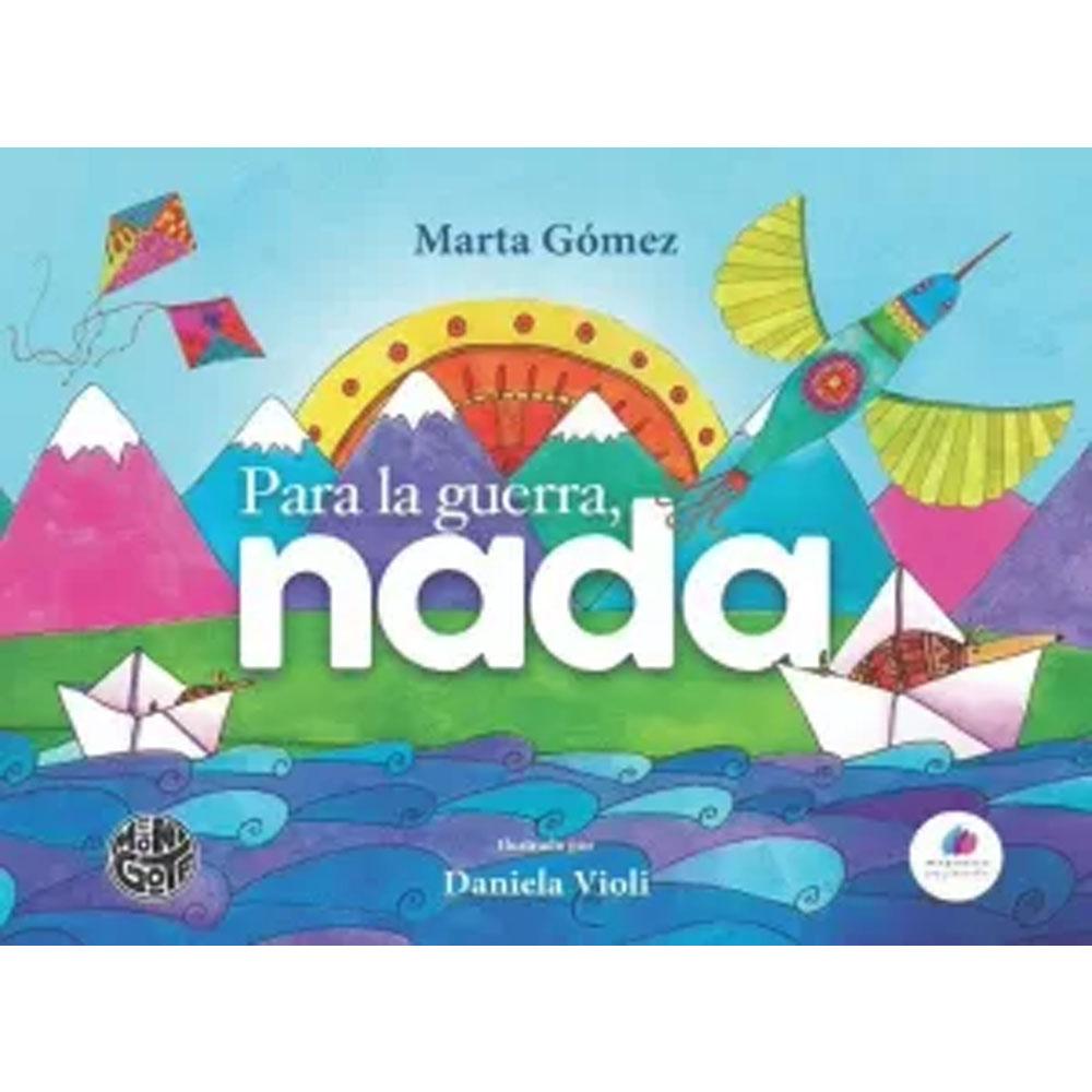 Para la guerra, nada marta gomez
