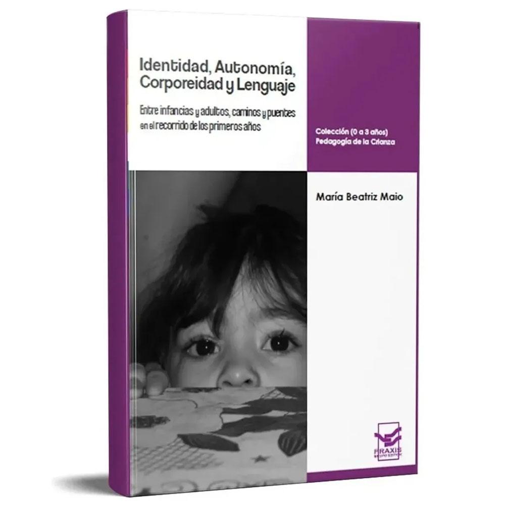 Identidad, autonomía, corporeidad y lenguaje